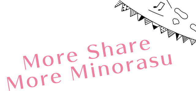 More Share More Minorasu